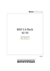 Brunner BKH 5.0 flach 42-50 green Kurzanleitung