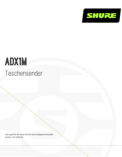Shure ADX1M Bedienungsanleitung