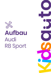 Kidsauto Audi R8 Sport Montage- Und Gebrauchsanweisungen