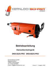 Kernlochbohrer DKB-202/H-PRO Betriebsanleitung