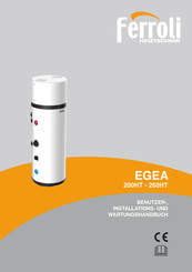Ferroli EGEA 200HT Benutzer-, Installations- & Wartungshandbuch