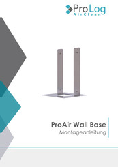 ProLog AirClean ProAir Wall Base Montageanleitung