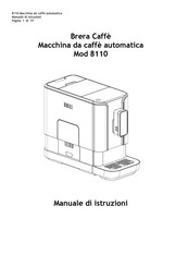Brera Caffè 8110 Betriebsanleitung