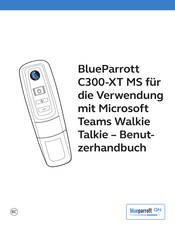 BlueParrott C300-XT MS Bedienungsanleitung