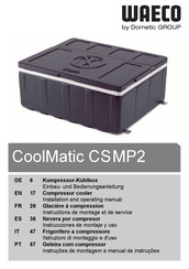 Dometic GROUP WAECO CoolMatic CSMP2 Einbau- Und Bedienungsanleitung