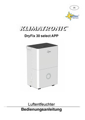 Suntec Wellness KLIMATRONIC DryFix 30 select APP Bedienungsanleitung