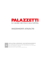 Palazzetti INSERIMENTI AC70 Installations-, Bedienungs- Und Wartungshandbuch