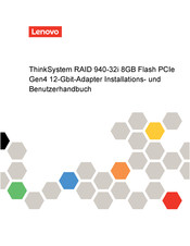 Lenovo ThinkSystem RAID 940-32i 8GB Flash PCIe Gen4 Installations- Und Benutzerhandbuch