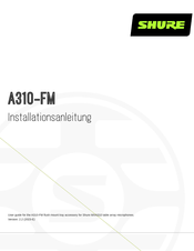 Shure A310-FM Installationsanleitung