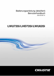 Christie LWU720i Bedienungsanleitung Und Benutzerhandbuch