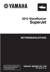 Yamaha 2012 WaveRuner SuperJet SJ700B-L Betriebsanleitung