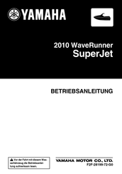 Yamaha 2010 WaveRuner SuperJet SJ700B-J Betriebsanleitung