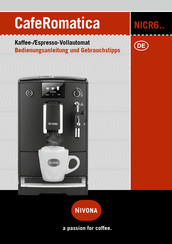 Nivona CafeRomatica NICR6-Serie Bedienungsanleitung Und Gebrauchstipps