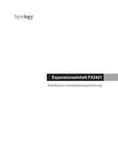 Synology FX2421 Hardware-Installationsanleitung