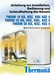 Thermona THERM 18 KDZ 5 Anleitung Zur Installation, Bedienung Und Instandhaltung