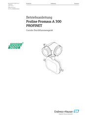 Endress+Hauser Proline Promass A 300 PROFIBUS PA Betriebsanleitung