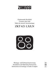 Zanussi ZKT 621 LX Montage- Und Gebrauchsanweisungen