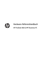 HP ProDesk 400 G3 MT Business PC Hardware-Referenzhandbuch