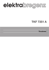 Elektrabregenz TKF 7351 A Bedienungsanleitung