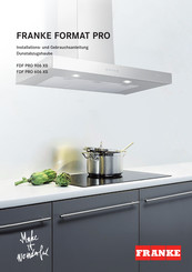 Franke FORMAT PRO FDF PRO 906 XS Installations- Und Gebrauchsanleitung