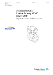 Endress+Hauser Proline Promag P 300 EtherNet/IP Betriebsanleitung