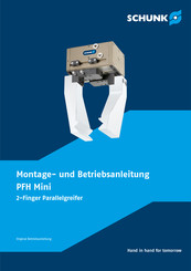 SCHUNK PFH Mini 40 Montage- Und Betriebsanleitung