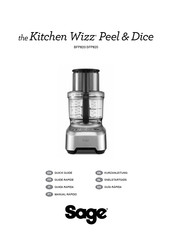 Sage Kitchen Wizz Peel & Dice BFP820 Kurzanleitung