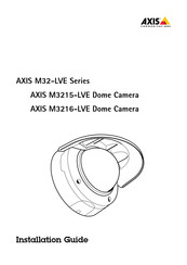 Axis Communications M32-LVE-Serie Installationsanleitung
