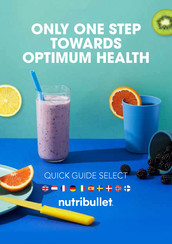 NUTRIBULLET SELECT Kurzanleitung