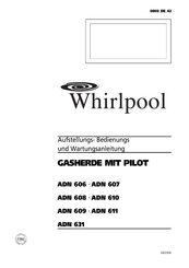 Whirlpool ADN 631 Aufstellungs-, Bedienungs Und Wartungsanleitung