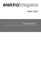 Elektrabregenz WAM 3345 Bedienungsanleitung