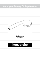 HANSGROHE Clubmaster 28364 Serie Montageanleitung Und Pflegehinweise