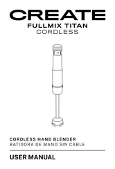 Create FULLMIX TITAN CORDLESS Bedienungsanleitung