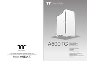 Thermaltake A500 TG Benutzerhandbuch