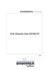 Bellfires BRUNNER Eck-Kamin Gas 60/66/32 Installationsanleitung