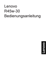 Lenovo R45w-30 Bedienungsanleitung