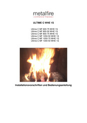 Metalfire Ultime C MF 600-75 WHE 1S Bedienungsanleitung Und Installationsvorschriften