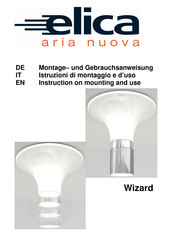 Elica Wizard Montage- Und Gebrauchsanweisung