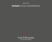 Carl F. Bucherer Patravi Evotec Powerreserve Bedienungsanleitung
