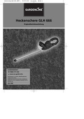 Gardenline GLH 666 Originalbetriebsanleitung