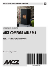 MCZ AIKE COMFORT AIR 8 M1 Installations- Und Gebrauchshandbuch
