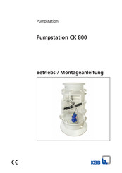 KSB Pumpstation CK 800 Betriebs- Und Montageanleitung