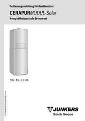 Bosch Junkers CERAPURMODUL-Solar ZBS 14/210-3 SOE Bedienungsanleitung Für Den Benutzer
