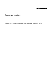 Lenovo NVIDIA NVS 300 DMS59 Dual-VGA Benutzerhandbuch