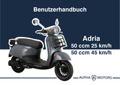 Alpha Motors Adria 50 ccm 25 km/h Benutzerhandbuch