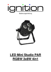 Ignition LED Mini Studio PAR RGBW 3x8W 4in1 Bedienungsanleitung
