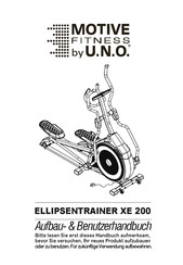 U.N.O. MOTIVE FITNESS XE 200 Aufbau- & Benutzerhandbuch