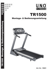 U.N.O. Fitness TR1500 Montage- & Bedienungsanleitung