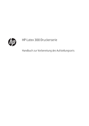 HP Latex 300 Serie Handbuch Zur Vorbereitung Des Aufstellungsorts