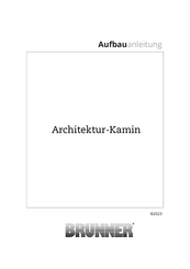 Brunner Architektur-Kamin Aufbauanleitung